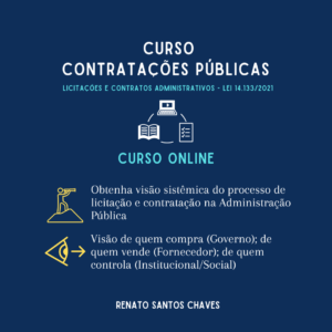Curso Contratações Públicas_Licitações e Contratos_Lei 14.133_2021_Renato Santos Chaves