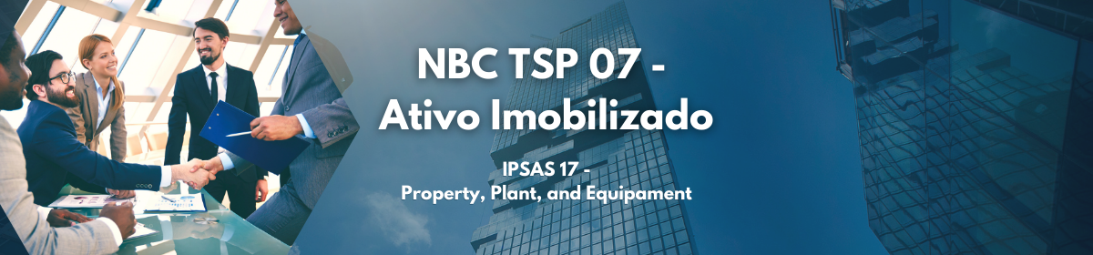 NBC TSP 07 – Ativo Imobilizado