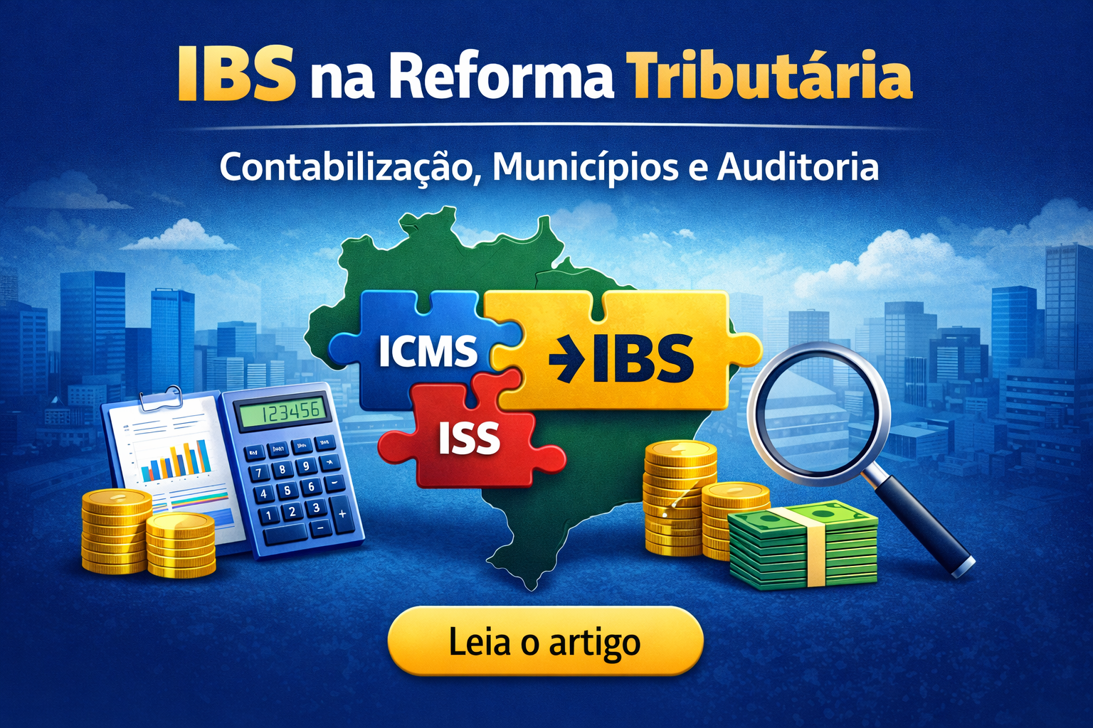 Reforma Tributária: O que é o IBS e por que contadores e auditores precisam entender sua contabilização desde já?